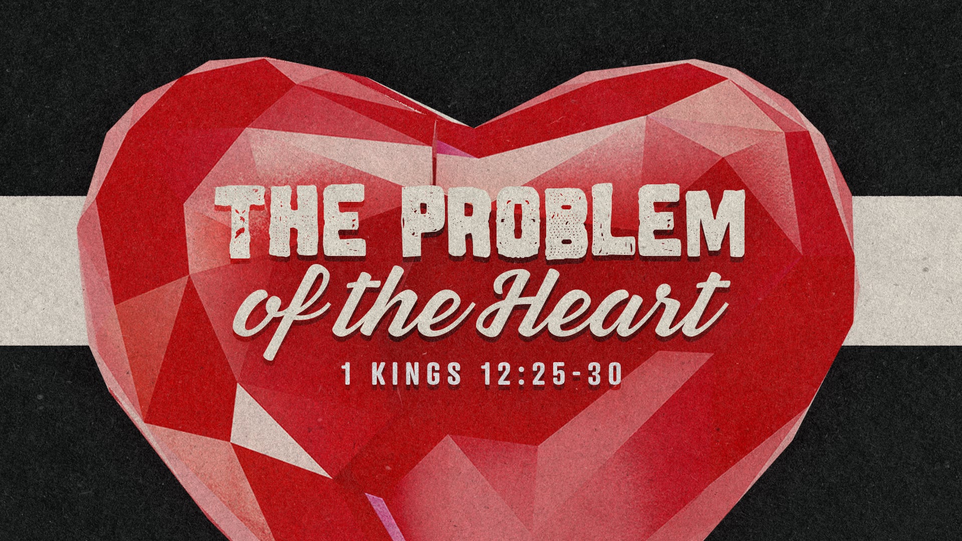 the-problem-of-the-heart-bethel-church-of-houston