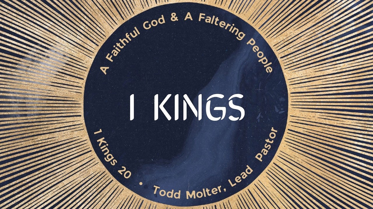 1 Kings 20 (Part 1)